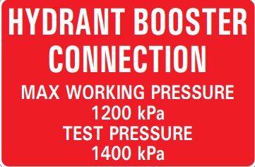 HYDRANT BOOSTER CONNECTION MAX WORKING PRESSURE 1200 KPA TEST PRESSURE 1400 KPA