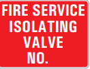 FIRE SERVICE ISOLATING VALVE NO.