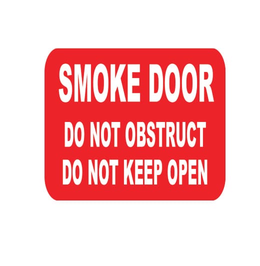 SMOKE DOOR DO NOT OBSTRUCT DO NOT KEEP OPEN