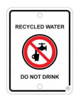 RECYCLED WATER DO NOT DRINK