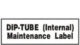 DIP-TUBE (INTERNAL) MAINTENANCE LABEL – Part No. PT55
